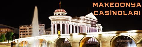 makedonya casino turları